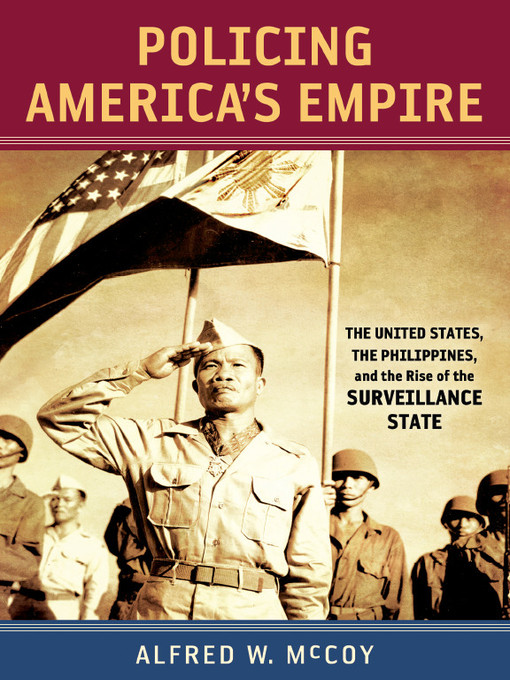 Title details for Policing America's Empire by Alfred W. McCoy - Wait list